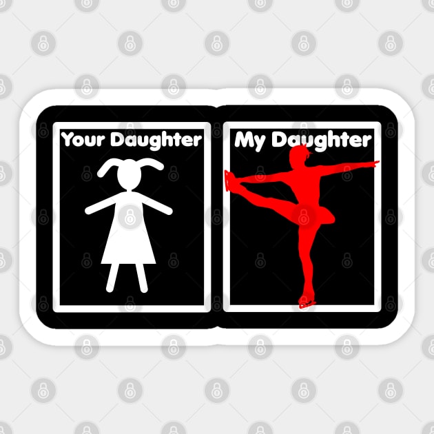 Daughter is ice skater gift parents pride Sticker by Littlelimehead